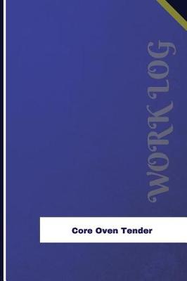 Book cover for Core Oven Tender Work Log