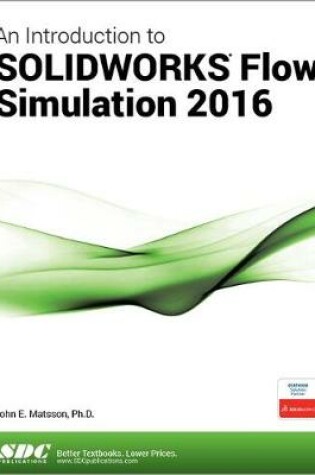 Cover of An Introduction to SOLIDWORKS Flow Simulation 2016