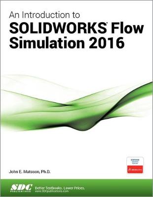 Cover of An Introduction to SOLIDWORKS Flow Simulation 2016