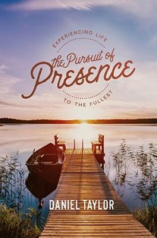 Cover of The Pursuit of Presence