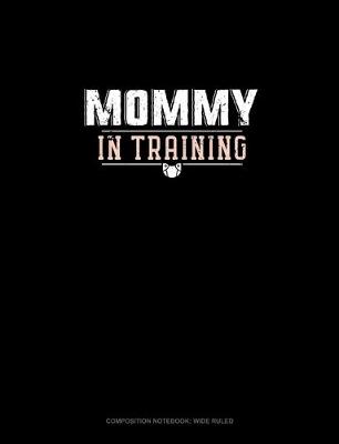 Book cover for Mommy In Training