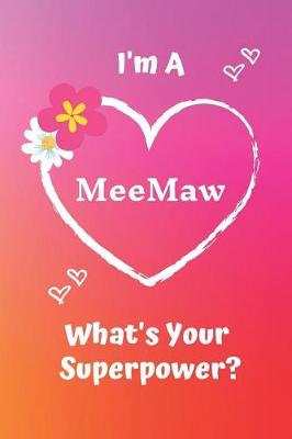 Book cover for I'm a Meemaw What's Your Superpower?