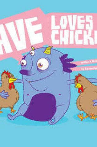 Cover of Dave Loves Chickens