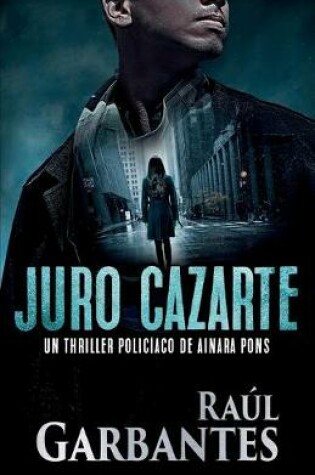 Cover of Juro cazarte