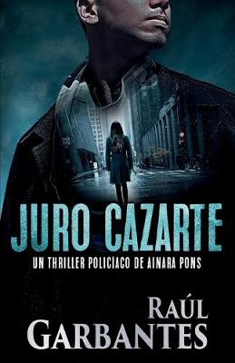 Cover of Juro cazarte