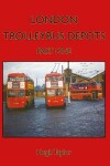 Book cover for London Trolleybus Depots