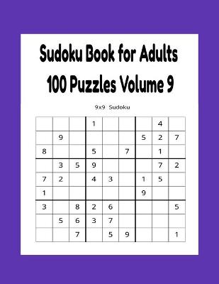 Cover of Sudoku Book for Adults 100 Puzzles Volume 9