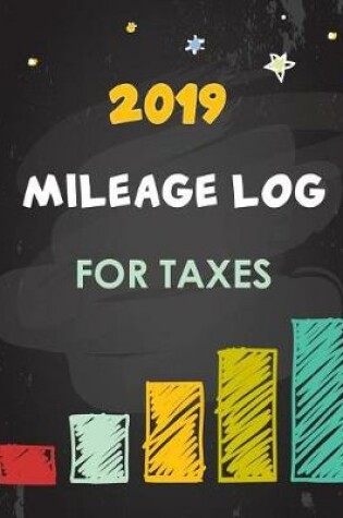 Cover of 2019 Mileage Log for Taxes