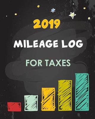 Book cover for 2019 Mileage Log for Taxes