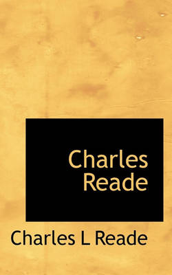 Book cover for Charles Reade