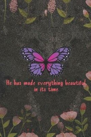 Cover of He Has Made Everything Beautiful In Its Time