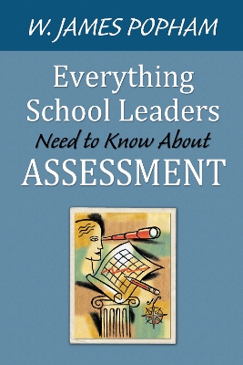 Book cover for Everything School Leaders Need to Know about Assessment