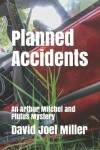 Book cover for Planned Accidents