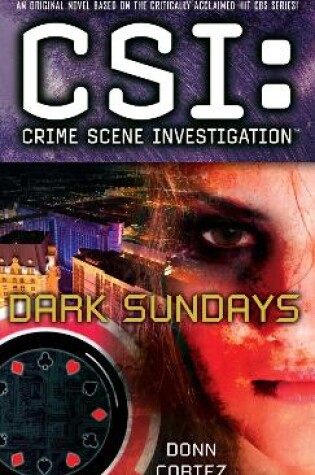 Cover of CSI: Crime Scene Investigation: Dark Sundays