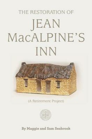 Cover of The restoration of Jean MacAlpine's Inn