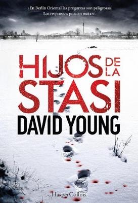Book cover for Hijos de la Stasi (Stasi Child - Spanish Edition)