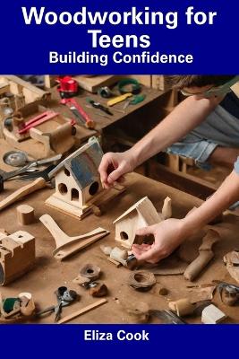 Book cover for Woodworking for Teens