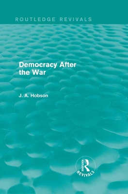 Book cover for Democracy After The War (Routledge Revivals)