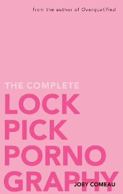 Book cover for The Complete Lockpick Pornography
