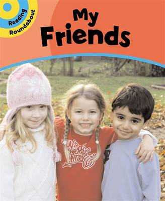 Book cover for Reading Roundabout: My Friends
