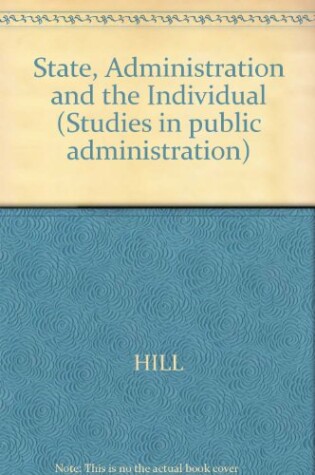 Cover of State, Administration and the Individual