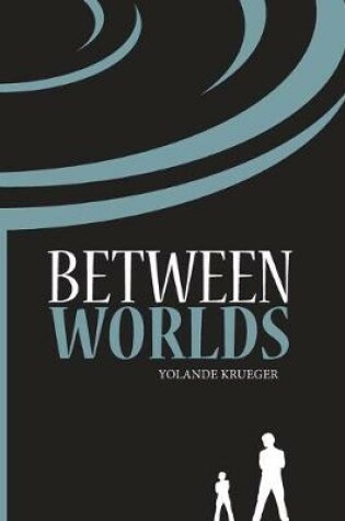 Cover of Between Worlds