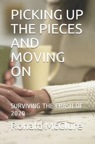 Cover of Picking Up the Pieces and Moving on