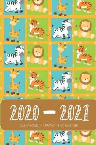 Cover of Daily Planner 2020-2021 Safari Animals 15 Months Gratitude Hourly Appointment Calendar