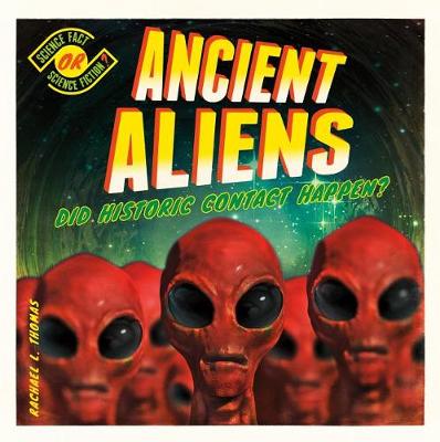 Book cover for Ancient Aliens: Did Historic Contact Happen?