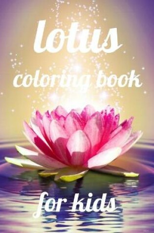 Cover of Lotus coloring book for kids