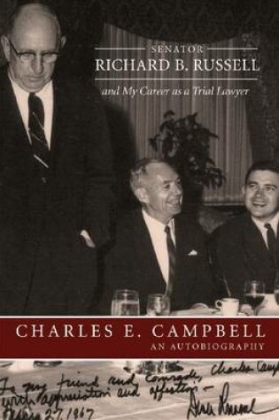 Cover of Senator Richard B. Russell and My Career as a Trial Lawyer