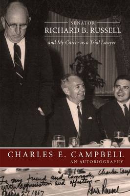 Book cover for Senator Richard B. Russell and My Career as a Trial Lawyer