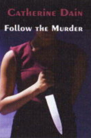 Cover of Follow the Murder