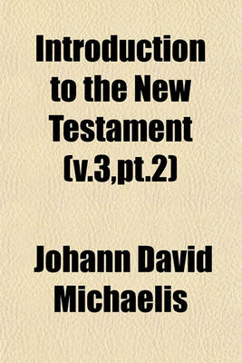 Book cover for Introduction to the New Testament (V.3, PT.2)