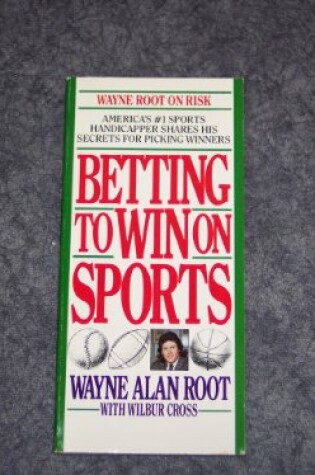 Cover of Betting to Win on Sports