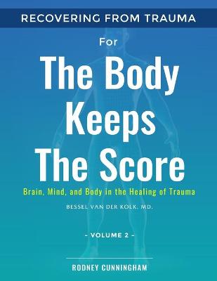 Book cover for Recovering from Trauma For The Body Keeps The Score