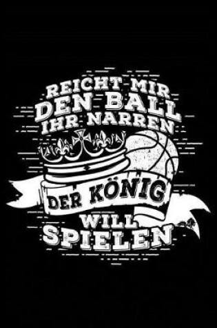 Cover of Der Koenig Will Spielen