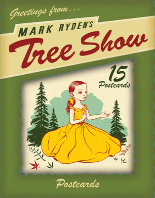 Book cover for Mark Ryden's Tree Show Postcard Microportfolio