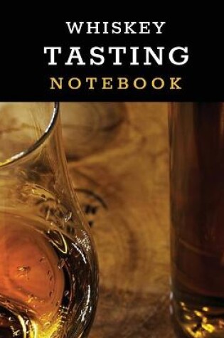 Cover of Whiskey Tasting Notebook