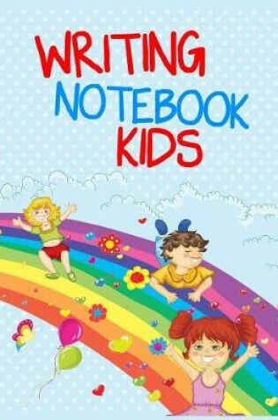 Cover of Writing Notebook Kids