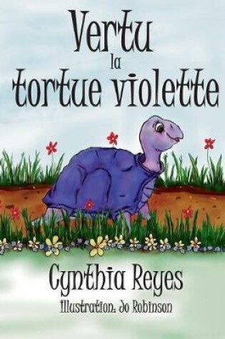 Cover of Vertu la tortue violette