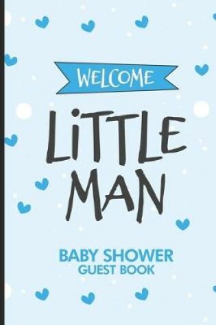 Cover of Welcome Little Man Baby Shower Guest Book