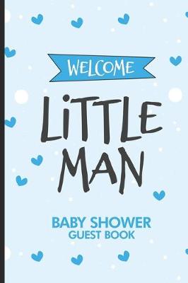 Book cover for Welcome Little Man Baby Shower Guest Book