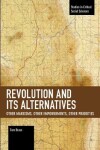 Book cover for Revolution and Its Alternatives