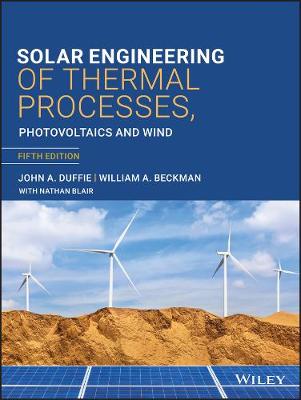 Book cover for Solar Engineering of Thermal Processes, Photovoltaics and Wind