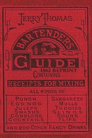 Cover of Jerry Thomas Bartenders Guide 1862 Reprint