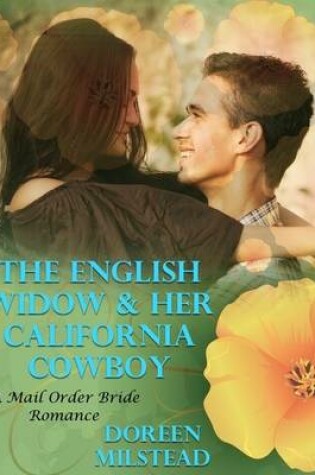 Cover of The English Widow & Her California Cowboy: A Mail Order Bride Romance