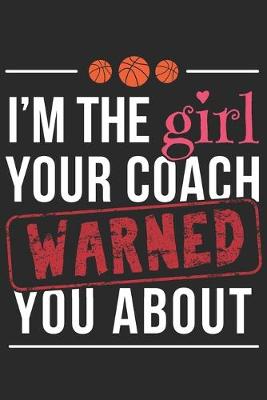 Book cover for I'm The Girl Your Coach Warned You About