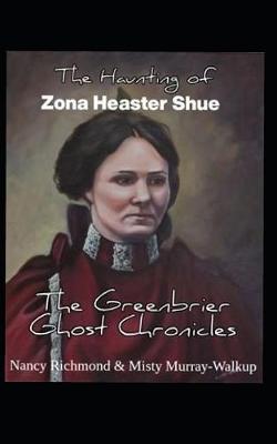 Book cover for The Haunting of Zona Heaster Shue