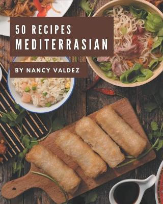 Book cover for 50 MediterrAsian Recipes